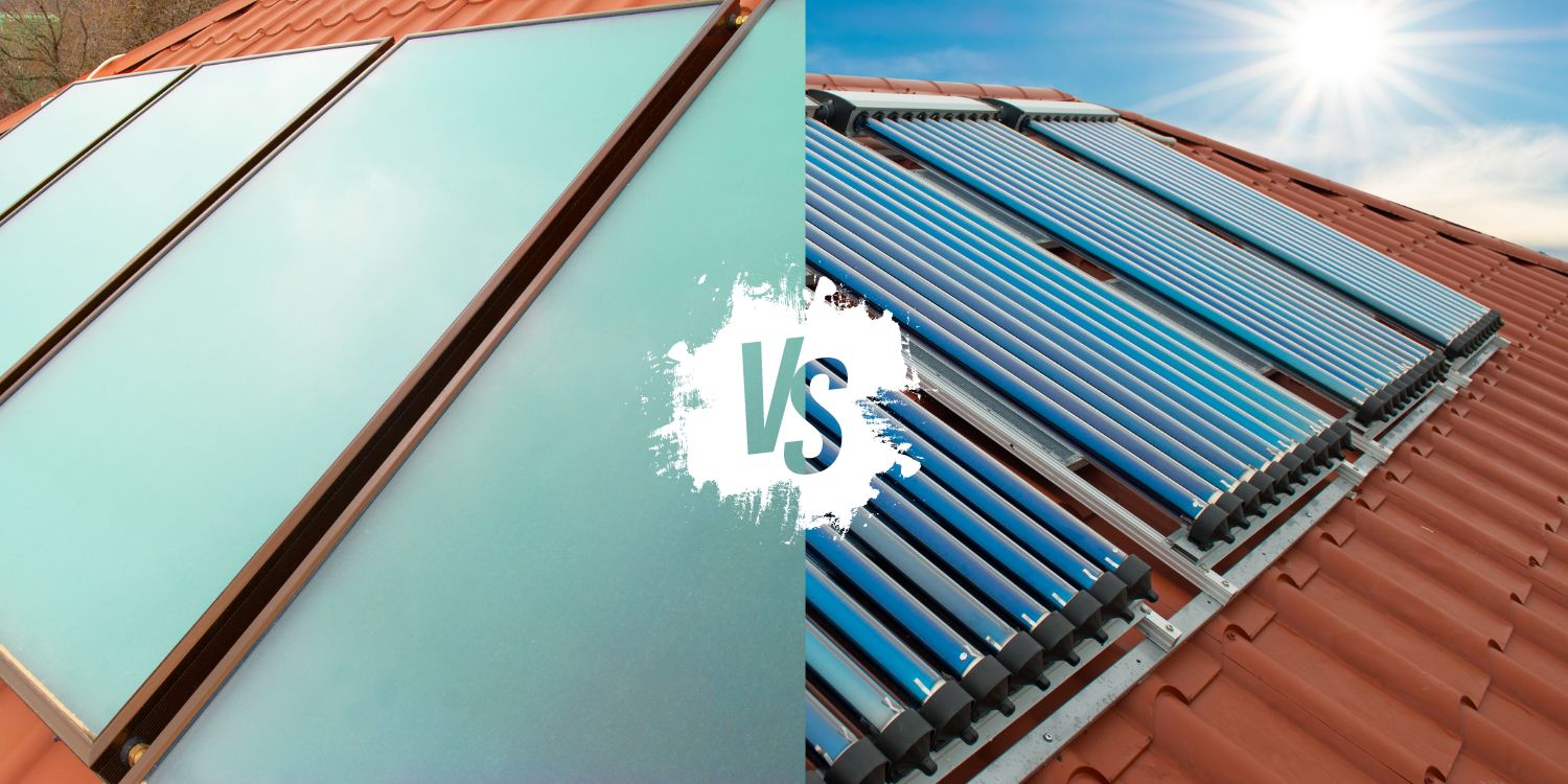 Solar Heating Explained: Comparing Evacuated Tubes and Flat Plate Solar Collectors